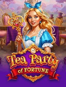Tea Party of Fortune