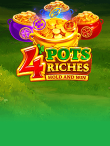 4 Pots Riches: Hold and Win Power ChanceTM