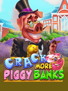 Crack More Piggy Banks